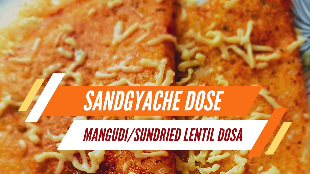 SANDGYACHE DOSE|VEGETABLE LENTIL PANCAKE|MANGUDI.